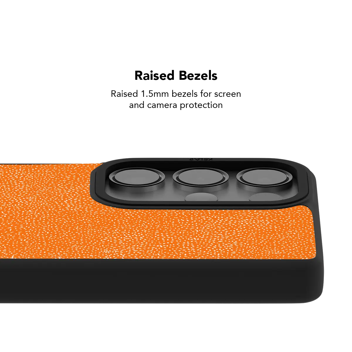 Raised bezel on the orange textured Galaxy case lifting the camera lenses clear of a flat surface